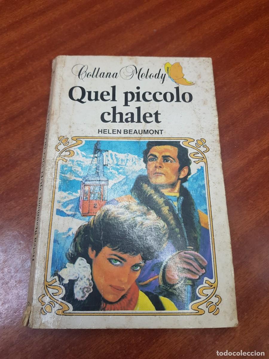 Libros: QUEL PICCOLO CHALET-HELEN BEAUMONT-COLLANA MELODY