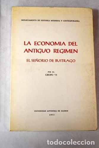 Libros: La econom&iacute;a del Antiguo R&eacute;gimen: El se&ntilde;or&iacute;o de Buitrago