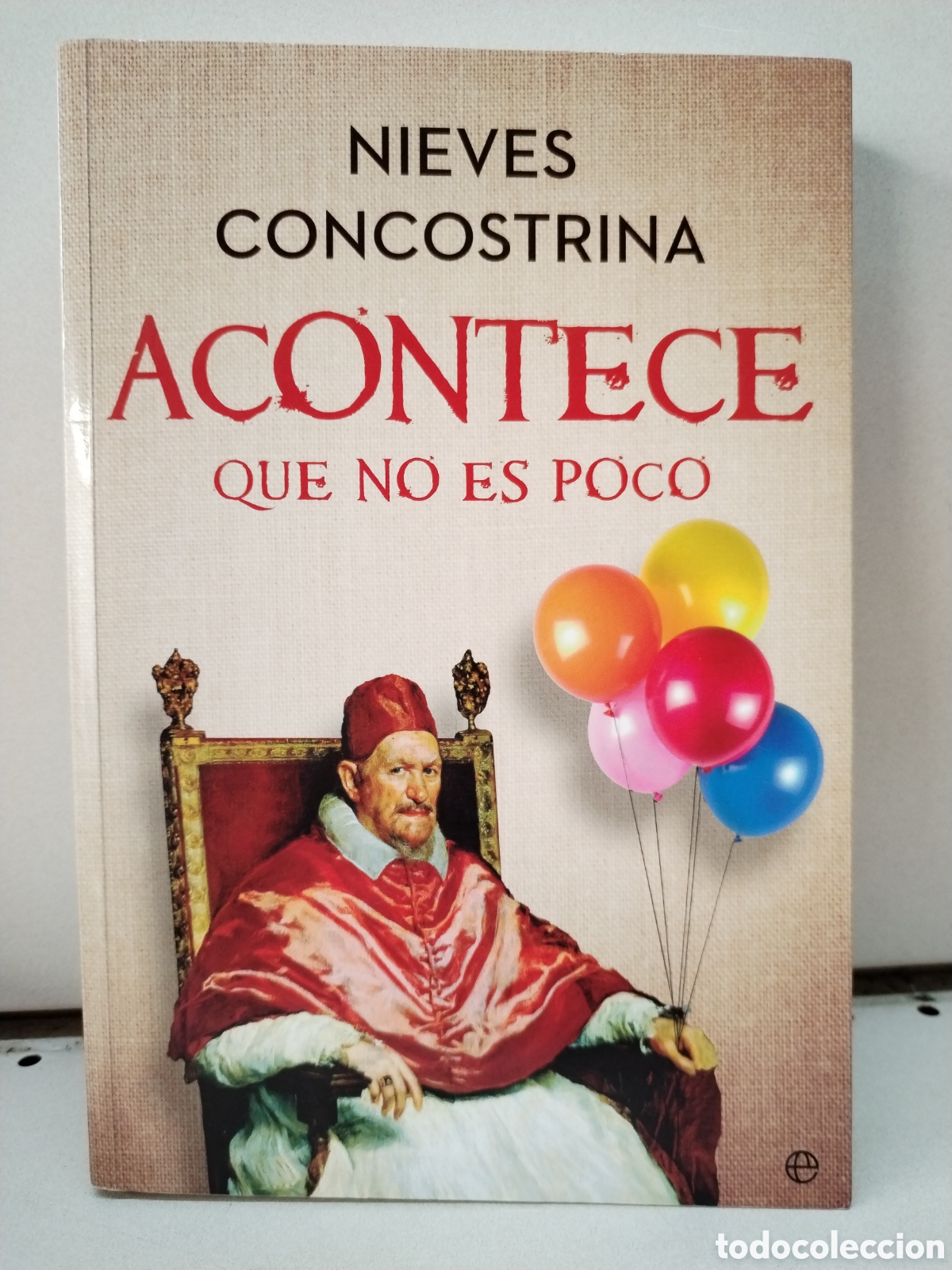 Libros: Acontece que no es poco - Concostrina, Nieves - Foto 1
