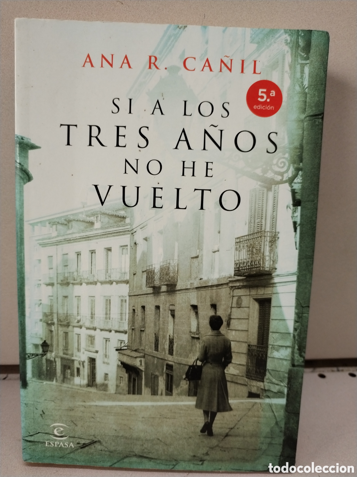 Libri di seconda mano: Si a los tres a&ntilde;os no he vuelto - Ca&ntilde;il, Ana R.