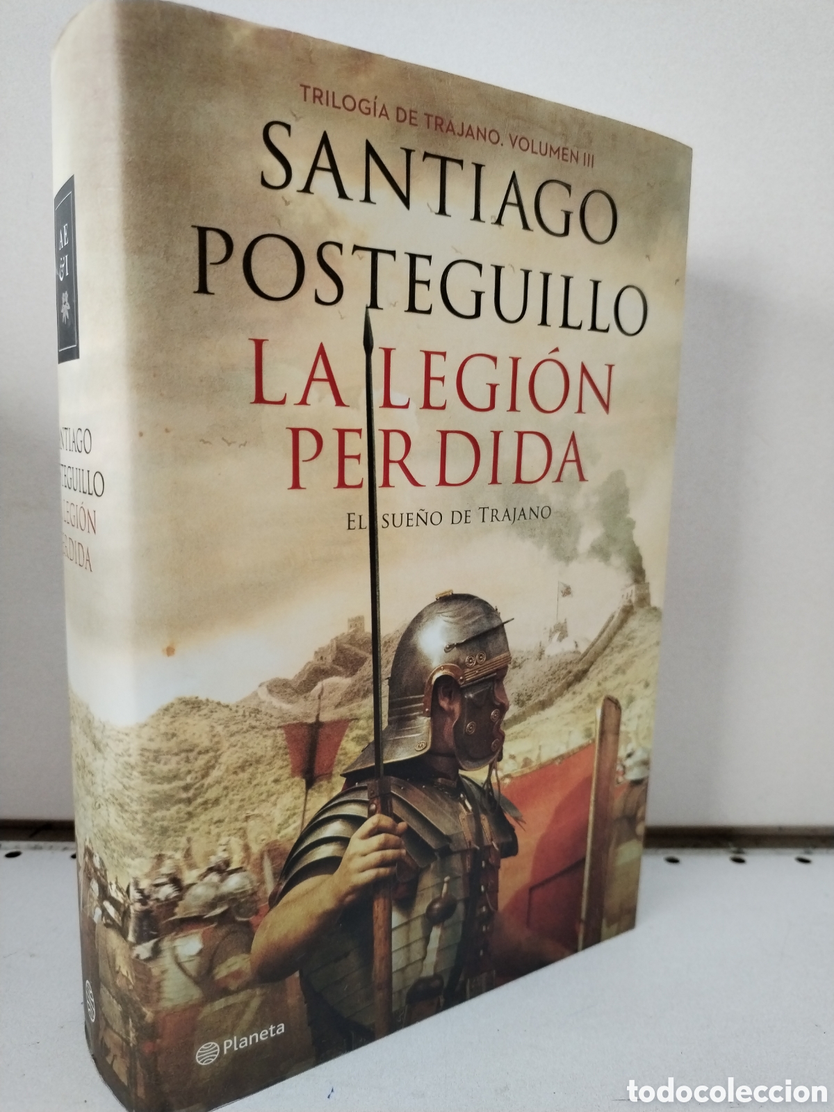 Libros: La legi&oacute;n perdida: Trilog&iacute;a de Trajano. Volumen III. El sue&ntilde;o de Trajano (Autores Espa&ntilde;oles e Iberoa