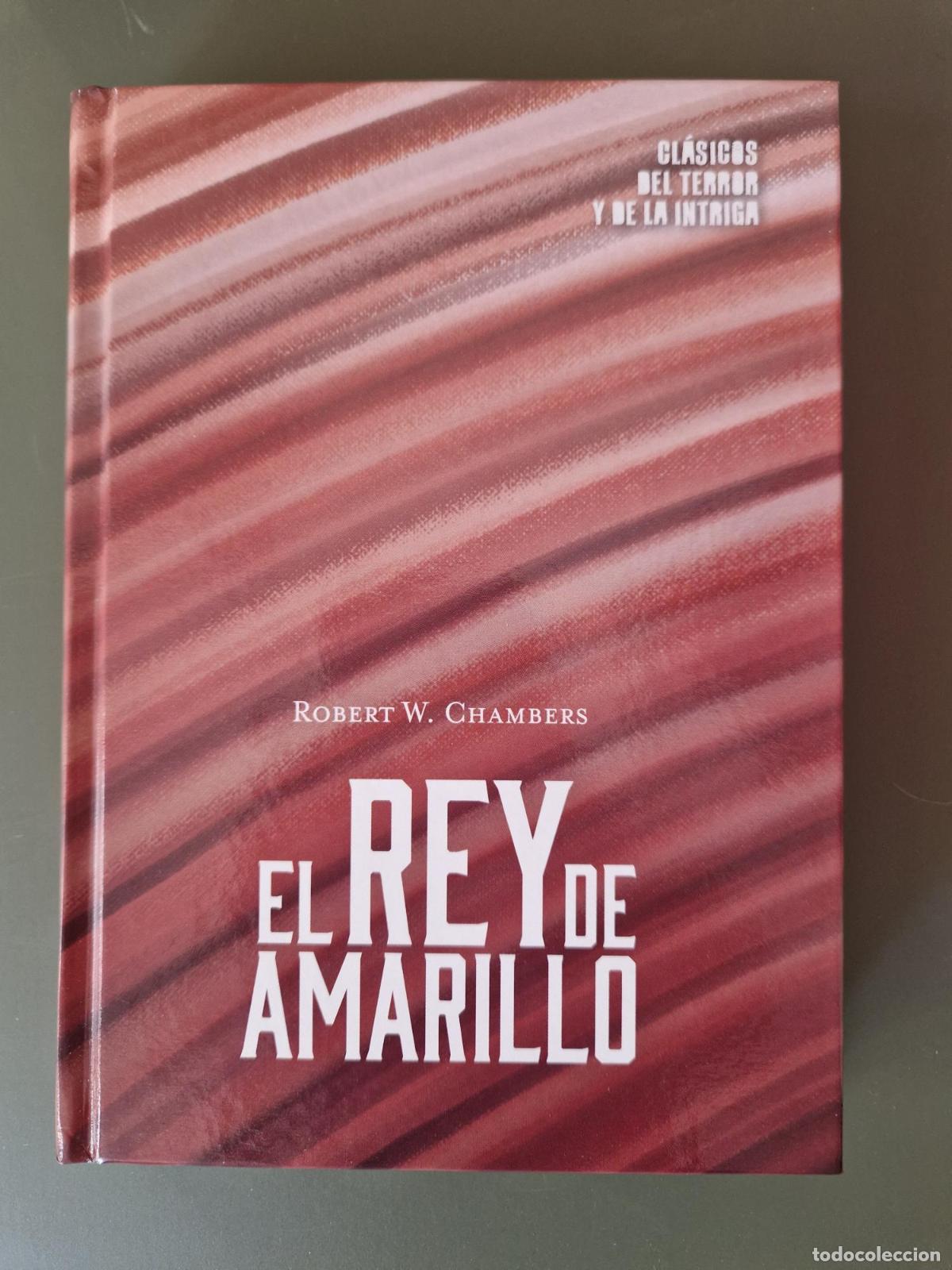 Libros: El Rey de Amarillo. Cl&aacute;sicos del terror y de la intriga - Robert W. Chambers