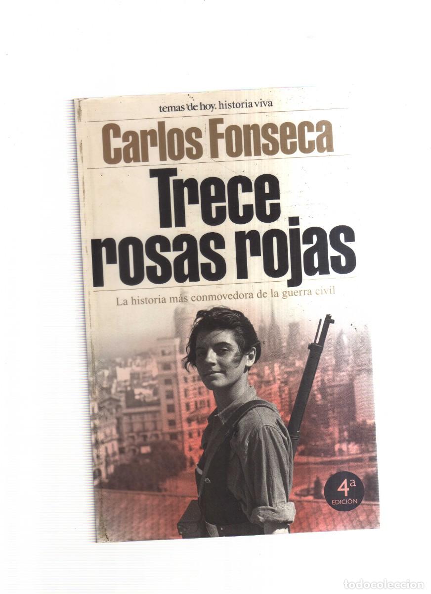 Libros: TRECE ROSAS ROJAS CARLOS FONSECA 4 EDICION - Foto 1