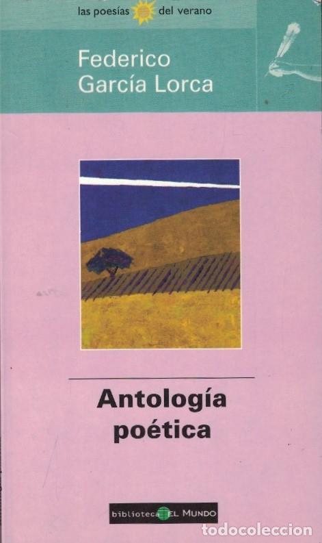 Libros: ANTOLOG&Iacute;A PO&Eacute;TICA. - Garc&iacute;a Lorca. Federico,