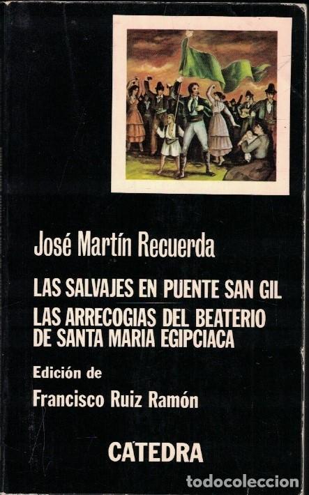 Libros: LAS SALVAJES EN PUENTE DAN GIL * LAS ARRECOGIAS DEL BEATORIO DE SANTA MAR&Iacute;A EGIPCIANA. - Mart&iacute;n Recu