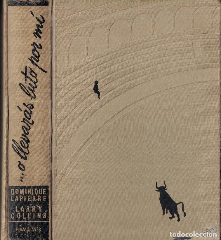 Libros: &hellip; O LLEVARAS LUTO POR MI. - Lapierre. Dominique, / Larry Collins.