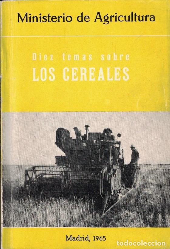 Libros: DIEZ TEMAS SOBRE LOS CEREALES. - Aguado. Mercedes, y otros.