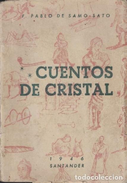 Libros: CUENTOS DE CRISTAL. - Samo-Sato. F. Pablo de,
