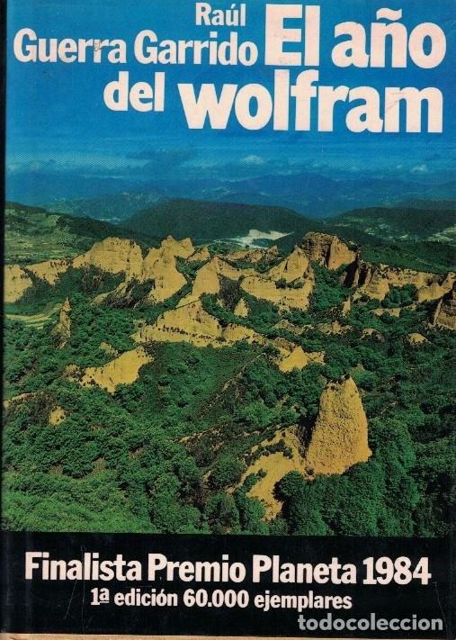 books: EL A&Ntilde;O DEL WOLFRAM. - Guerra Garrido. Ra&uacute;l,