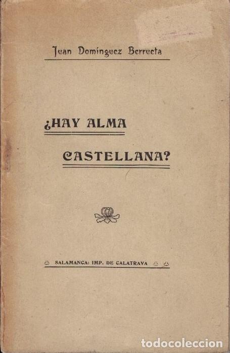books: &iquest;HAY ALMA CASTELLANA? - Dominguez Berrueta. Juan,