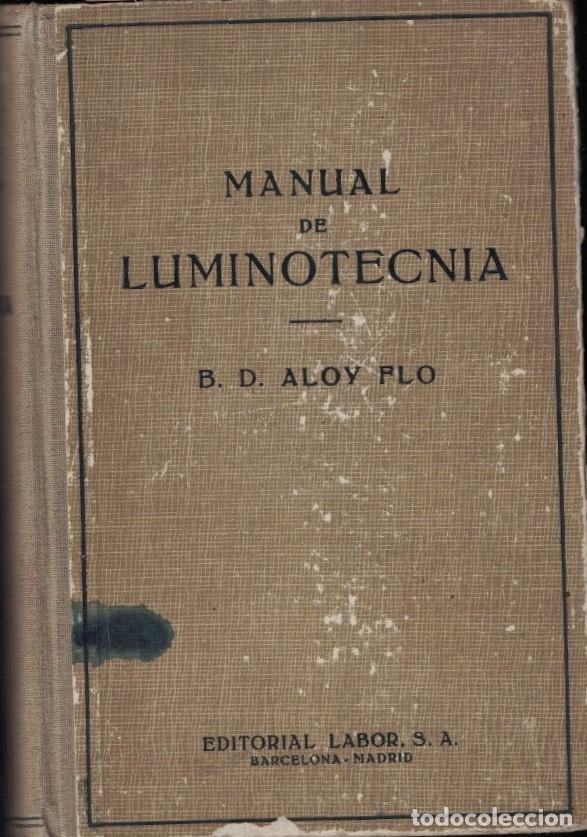 books: MANUAL DE LUMINOT&Eacute;CNIA. - Aloy Flo. B. D.,