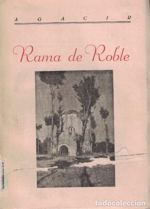 Libros: RAMA DE ROBLE. Paisajes * Ramillo de afanes * Bestezuelas, bichitos * Rinc&oacute;n serrano. - Agacir. (Man