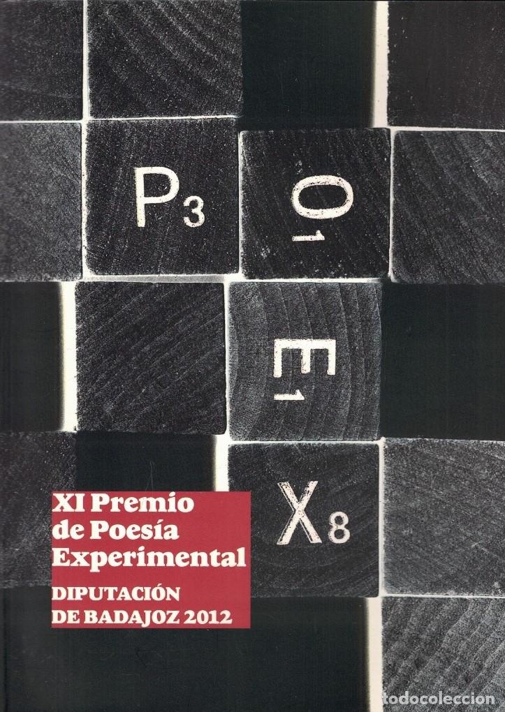 Libros: XI PREMIO DE POES&Iacute;A EXPERIMENTAL DIPUTACI&Oacute;N DE BADAJOZ. 2012. - AA.VV.