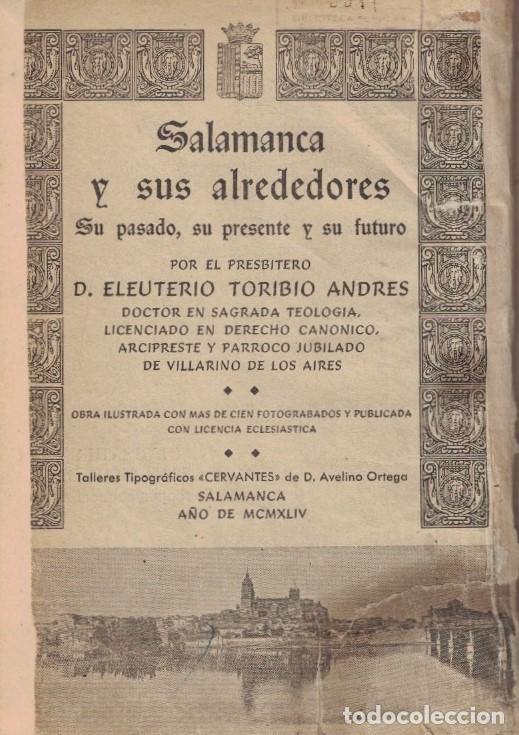Libros: SALAMANCA Y SUS ALREDEDORES. Su pasado, su presente y su futuro. - Toribio Andr&eacute;s. Eleuterio,