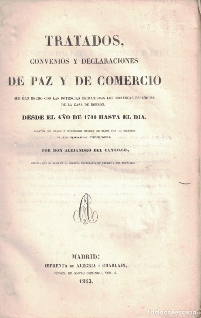 books: TRATADOS, CONVENIOS Y DECLARACIONES DE PAZ Y DE COMERCIO QUE HAN HECHO CON LAS POTENCIAS ESTRANJERA