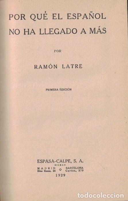 books: POR QU&Eacute; EL ESPA&Ntilde;OL NO HA LLEGADO A M&Aacute;S. - Latre. Ram&oacute;n,