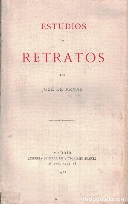 Livres: ESTUDIOS Y RETRATOS. - Armas. Jos&eacute; de,