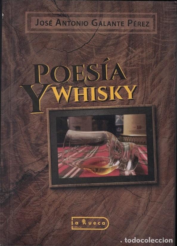Livres: POES&Iacute;A Y WHISKY. - Galante P&eacute;rez. Jos&eacute; Antonio,