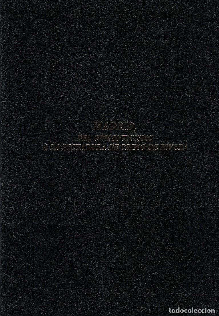 Livres: MADRID: DEL ROMANTICISMO A LA DICTADURA DE PRIMO DE RIVERA. (Tesis doctoral) - Escamilla Galindo. A