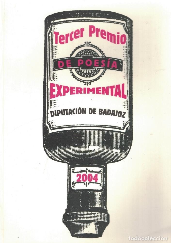 Livres: III PREMIO DE POES&Iacute;A EXPERIMENTAL DIPUTACI&Oacute;N DE BADAJOZ. 2004. - AA.VV.