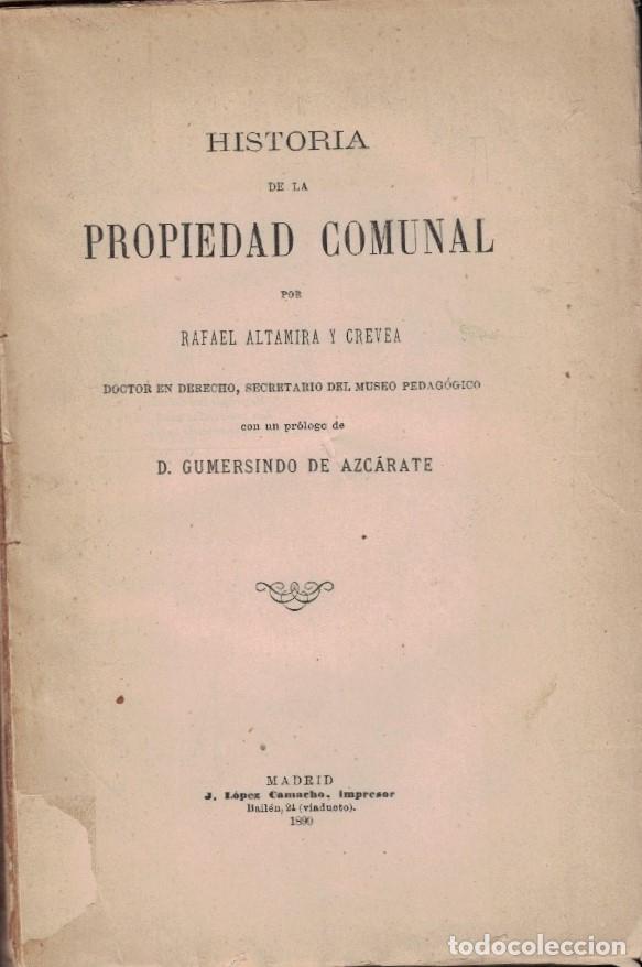 Livres: HISTORIA DE LA PROPIEDAD COMUNAL. - Altamira y Crevea. Rafael,