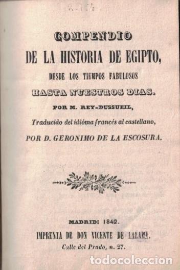 Libros: COMPENDIO DE LA HISTORIA DE EGIPTO, DESDE LOS TIEMPOS FABULOSOS HASTA NUESTROS D&Iacute;AS. - Rey-Dussueil.