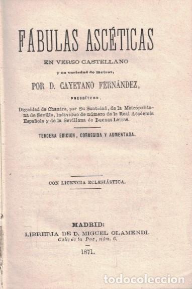 Libros: F&Aacute;BULAS ASC&Eacute;TICAS EN VERSO CASTELLANO Y EN VARIEDAD DE METROS. - Fern&aacute;ndez. Cayetano,