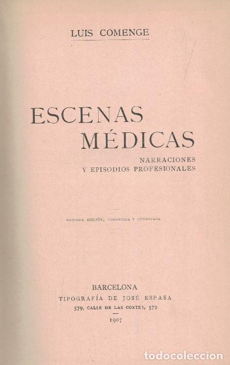 Libros: ESCENAS M&Eacute;DICAS. Narraciones y episodios profesionales. - Comenge. Luis,