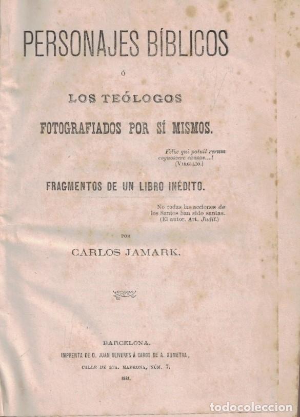 Libros: PERSONAJES BIBL&Iacute;COS &Oacute; LOS TE&Oacute;LOGOS FOTOGRAFIADOS POR S&Iacute; MISMOS. Fragmentos de un libro in&eacute;dito. - Ja