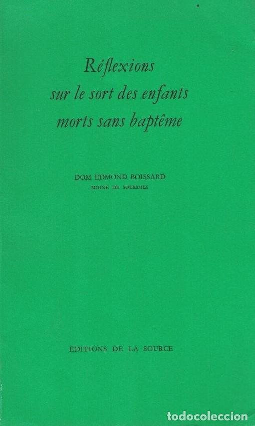 Libros: R&Eacute;FLEXIONS SUR LE SORT DES ENFANTS MORTS SANS BAPT&Ecirc;ME. - Edmond Boissard. Dom,