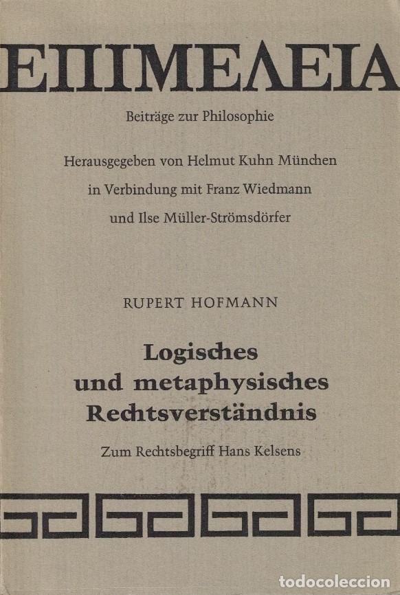 Livros em segunda m&atilde;o: LOGISCHES UND METAPHYSISCHES RECHTSVERST&Auml;NDNIS. (Compresi&oacute;n l&oacute;gica y metaf&iacute;sica del derecho: seg&uacute;n -
