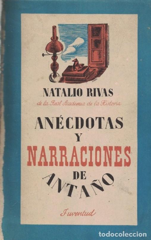 Livros em segunda m&atilde;o: AN&Eacute;CDOTAS Y NARRACIONES DE ANTA&Ntilde;O. (P&aacute;ginas de mi archivo y apuntes para mis memorias) - Rivas Santi