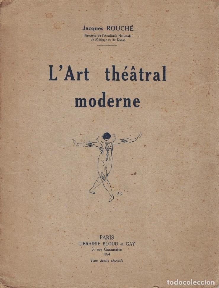 Livros em segunda m&atilde;o: L&Agrave;RT TH&Eacute;&Acirc;TRAL MODERNE. - Rouch&eacute;. Jacques,