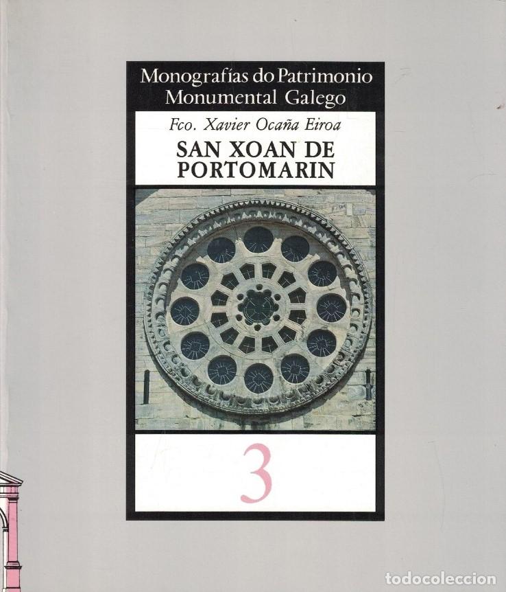Livros em segunda m&atilde;o: Monograf&iacute;as do Patrimonio Monumental Galego. N&ordm; 3. SAN XOAN DE PORTOMARIN. - Oca&ntilde;a Eiroa. Francisco