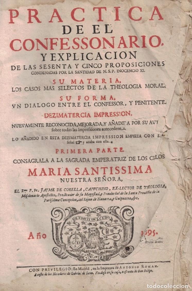 Livros em segunda m&atilde;o: PRACTICA DE EL CONFESSONARIO, Y EXPLICACION DE LAS SESENTA Y CINCO PROPOSICIONES CONDENADAS POR LA -