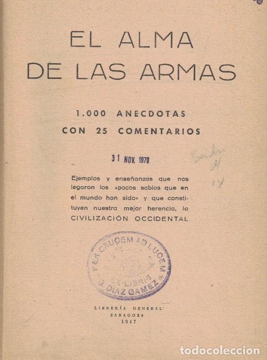 Livros em segunda m&atilde;o: EL ALMA DE LAS ARMAS. 1.000 ANECDOTAS CON 25 COMENTARIOS. - Chivite Frances. Capitan C. R.,