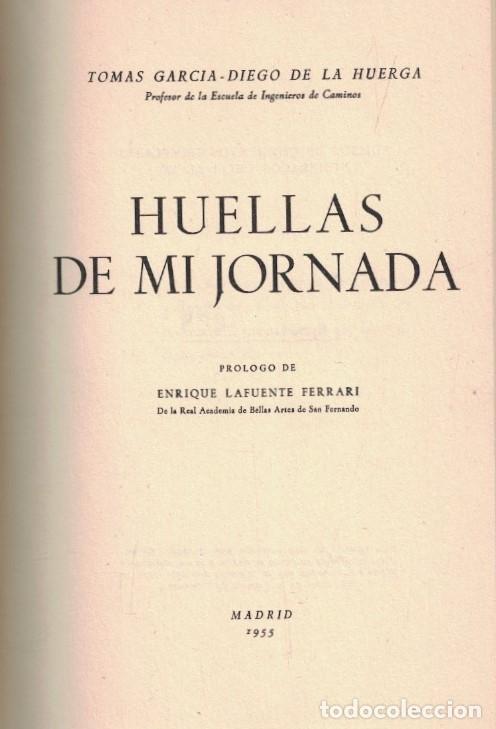 Libros: HUELLAS DE MI JORNADA. - Garc&iacute;a-Diego de la Huerga. Tom&aacute;s,