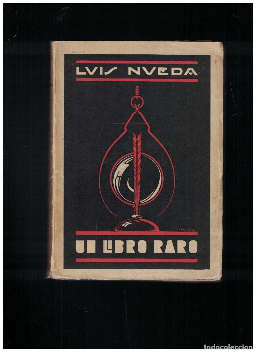 Libros: UN LIBRO RARO. - Nueda. Luis,