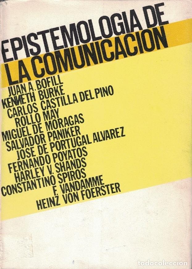 Libros: EPISTEMOLOG&Iacute;A DE LA COMUNICACI&Oacute;N. - Bofill. Juan A., y otros.