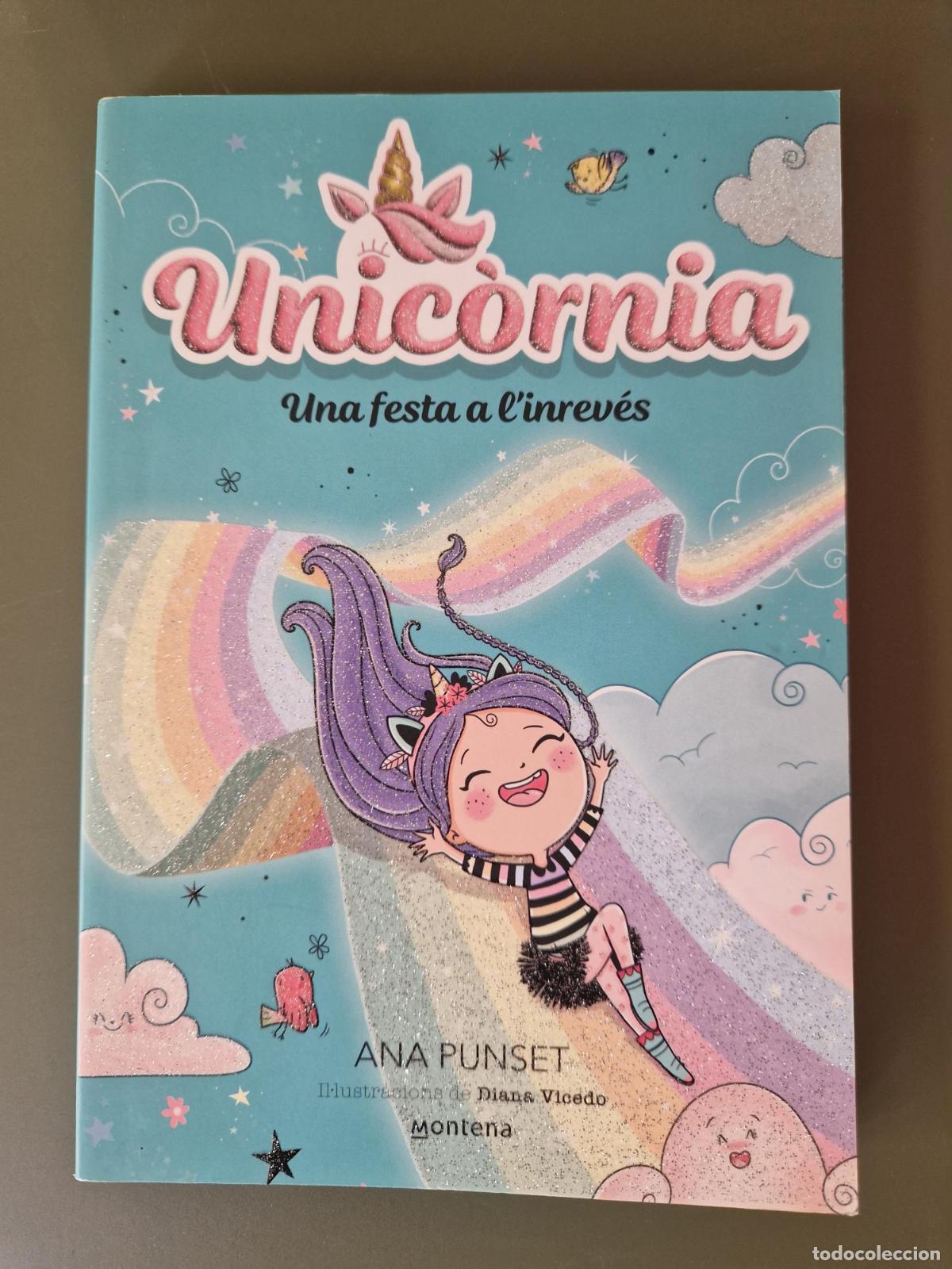 Libros: Unic&ograve;rnia 2 - Una festa a l'inrev&eacute;s - Ana Punset