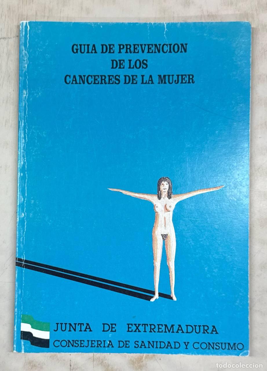 Libros: GUIA DE PREVENCI&Oacute;N DE LOS CANCERES DE LA MUJER - Foto 1