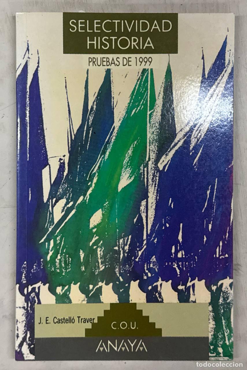 Libros: Selectividad Historia. Pruebas de 1999