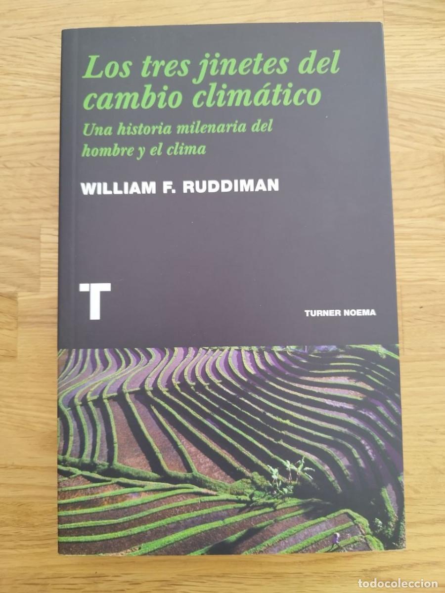 Libros: Los tres jinetes del cambio clim&aacute;tico, William F. Ruddiman (PREGUNTAR DISPONIBILIDAD)