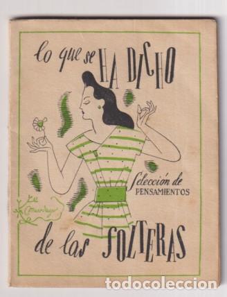 Libros: Lo que se ha dicho de las solteras. Selecci&oacute;n de pensamientos. Editorial Tartessos. Dedicado y fecha