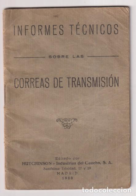 Libros: Informes T&eacute;cnicos sobre las correas de transmisi&oacute;n. Editado por Hutchinson-Industrias del caucho. Ma