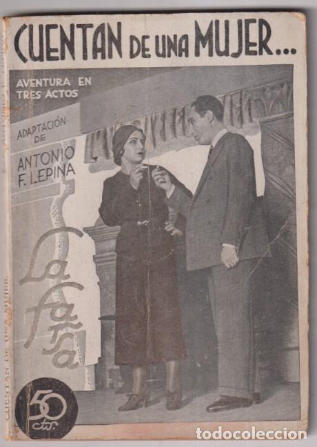 Libros: Cuentan de una mujer... Aventura en tres Actos de Francis de Croisset. adaptaci&oacute;n de A. F. I. espina