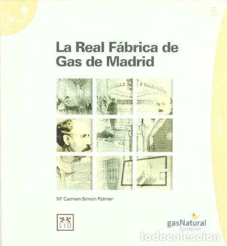 Libros: La Real F&aacute;brica de Gas de Madrid - Foto 1