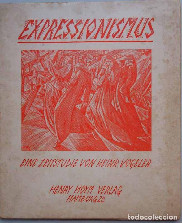 B&uuml;cher: EXPRESSIONISMUS. Eine Zeitstudie von Heinrich Vogeler. - VOGELER, Heinrich.