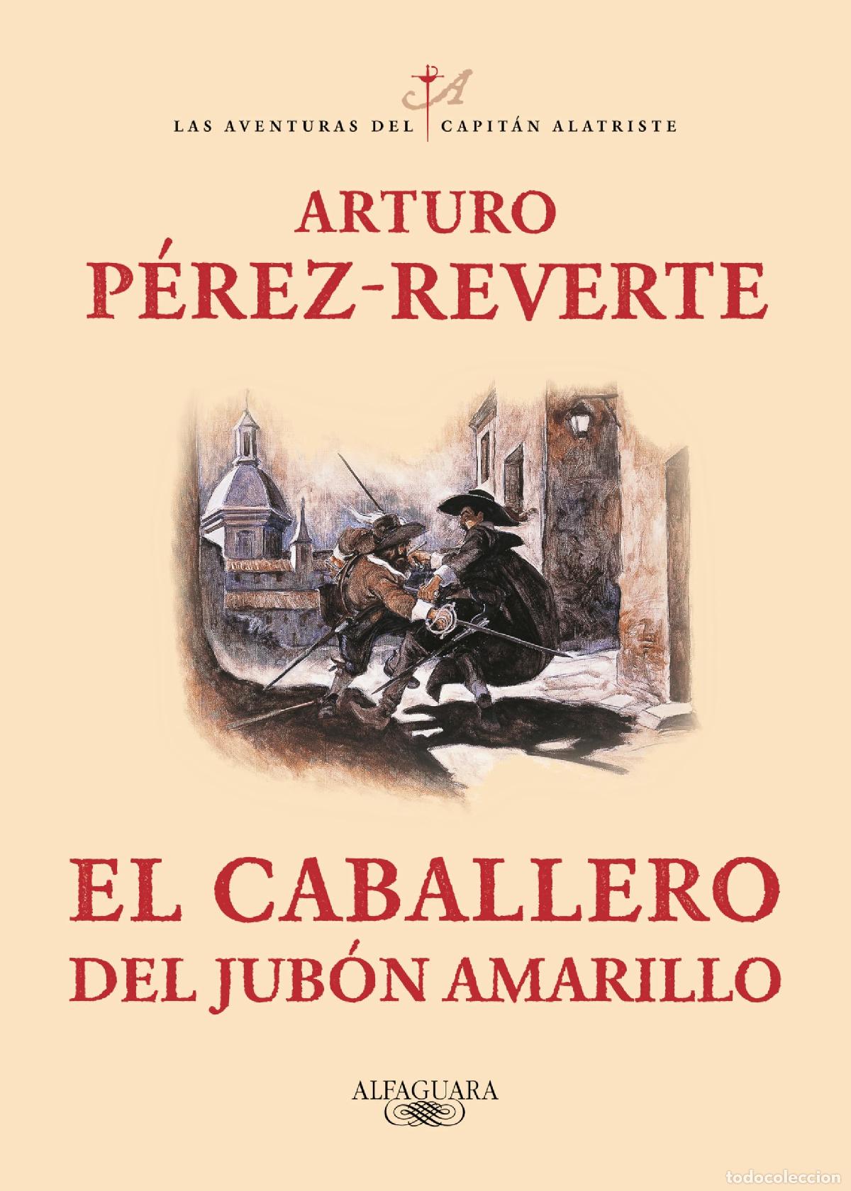 Libros: El caballero del jub&oacute;n amarillo (Las aventuras del capit&aacute;n Alatriste 5)