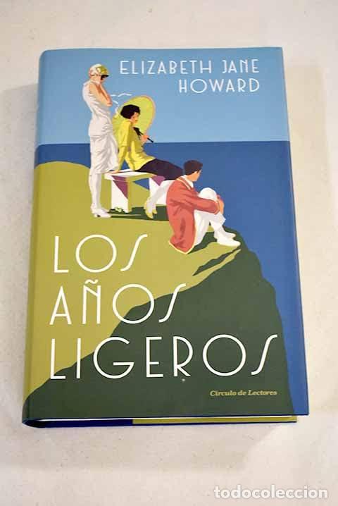 Libros: Los a&ntilde;os ligeros - ELISABETH JANE HOWARD